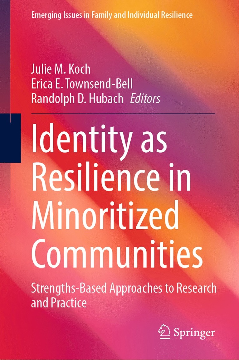 Identity as Resilience in Minoritized Communities