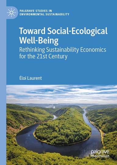 Éloi Laurent - Toward Social-Ecological Well-Being, Häftad