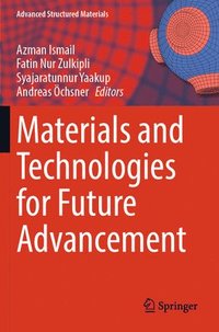 bokomslag Materials and Technologies for Future Advancement