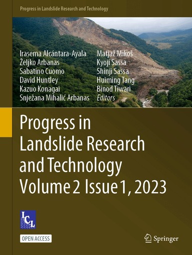 Irasema Alcántara-Ayala, Željko Arbanas, Sabatino Cuomo, David Huntley, Kazuo Konagai, Snježana Mihalić Arbanas, Matjaž Mikoš, Kyoji Sassa, Shinji Sassa, Huiming Tang, Binod Tiwari - Progress in Landslide Research and Technology, Volume 2 Issue 1, 2023, Inbunden