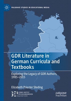 bokomslag GDR Literature in German Curricula and Textbooks