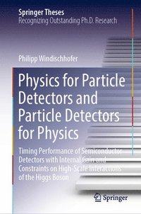 bokomslag Physics for Particle Detectors and Particle Detectors for Physics