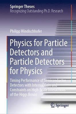 bokomslag Physics for Particle Detectors and Particle Detectors for Physics