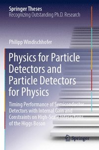 bokomslag Physics for Particle Detectors and Particle Detectors for Physics