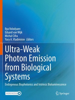 bokomslag Ultra-Weak Photon Emission from Biological Systems