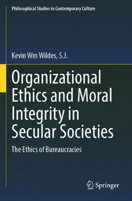 bokomslag Organizational Ethics and Moral Integrity in Secular Societies