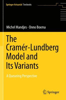 bokomslag The CramrLundberg Model and Its Variants