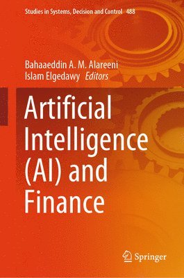 Bahaaeddin A. M. Alareeni, Islam Elgedawy - Artificial Intelligence (AI) and Finance, Inbunden