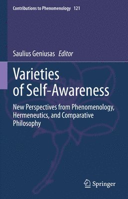 Saulius Geniusas - Varieties of Self-Awareness, Inbunden