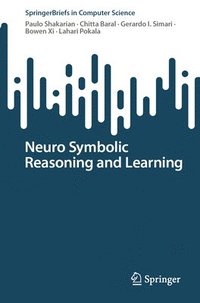 bokomslag Neuro Symbolic Reasoning and Learning
