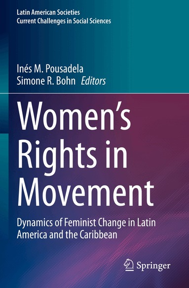 Inés M. Pousadela, Simone R. Bohn - Women’s Rights in Movement, Häftad