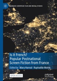 bokomslag Is it French? Popular Postnational Screen Fiction from France