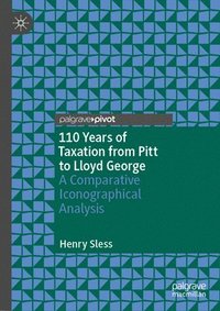 bokomslag 110 Years of Taxation from Pitt to Lloyd George