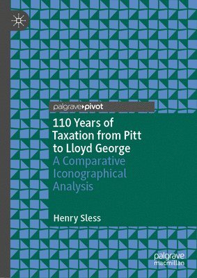 110 Years of Taxation from Pitt to Lloyd George 1