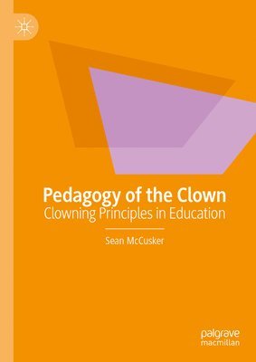 bokomslag Pedagogy of the Clown