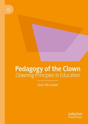 Sean McCusker - Pedagogy of the Clown, Häftad