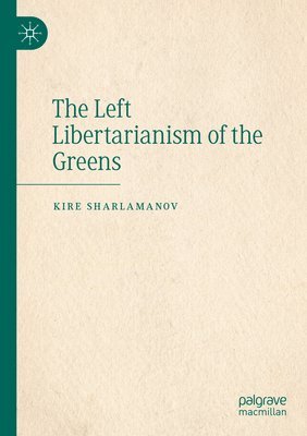 The Left Libertarianism of the Greens 1