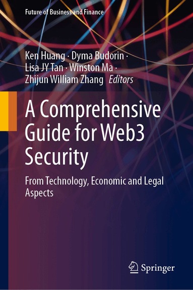 Ken Huang, Dyma Budorin, Lisa JY Tan, Winston Ma, Zhijun William Zhang - Comprehensive Guide for Web3 Security, Inbunden