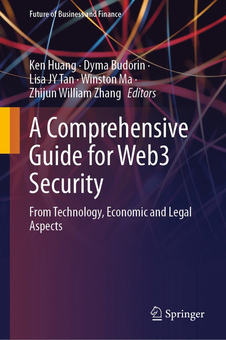 Ken Huang, Dyma Budorin, Lisa JY Tan, Winston Ma, Zhijun William Zhang, Lisa Jy Tan - Comprehensive Guide for Web3 Security, Inbunden