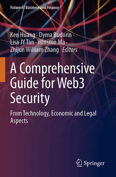 Ken Huang, Dyma Budorin, Lisa JY Tan, Winston Ma, Zhijun William Zhang - Comprehensive Guide for Web3 Security, Häftad