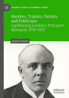 James Fowler - Hustlers, Traitors, Patriots and Politicians, Häftad