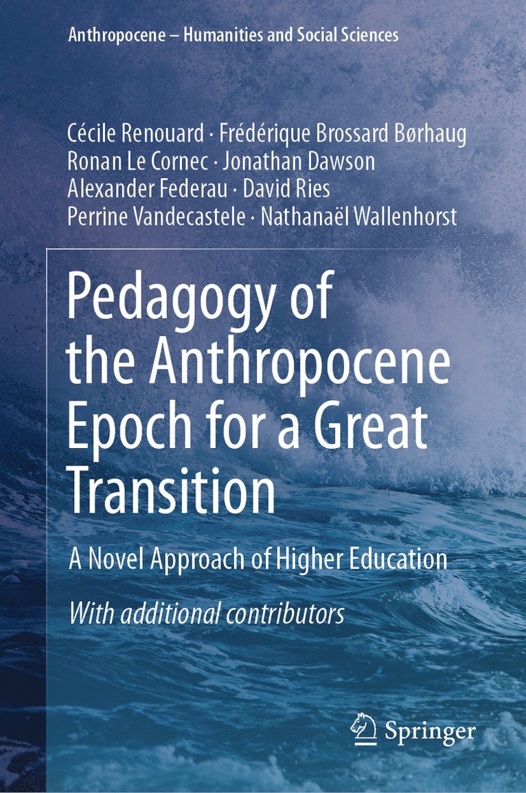 Pedagogy of the Anthropocene Epoch for a Great Transition 1