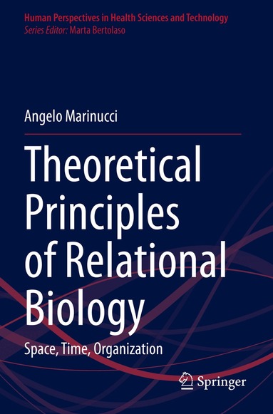 Angelo Marinucci - Theoretical Principles of Relational Biology, Häftad