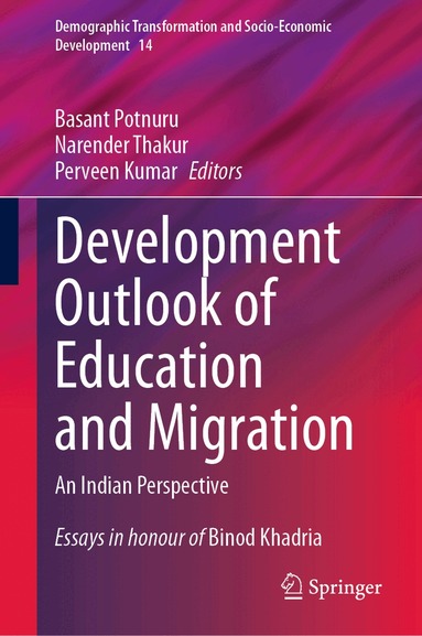 Basant Potnuru, Narender Thakur, Perveen Kumar - Development Outlook of Education and Migration, Inbunden