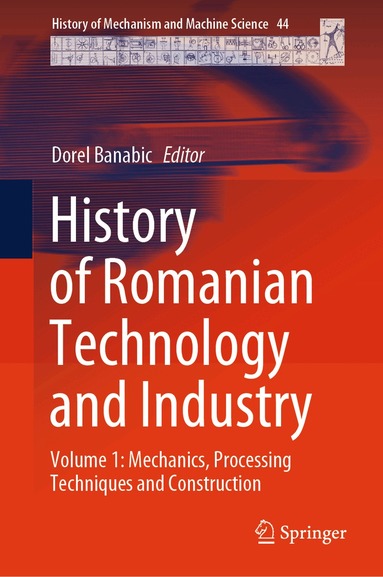 Dorel Banabic - History of Romanian Technology and Industry, Inbunden