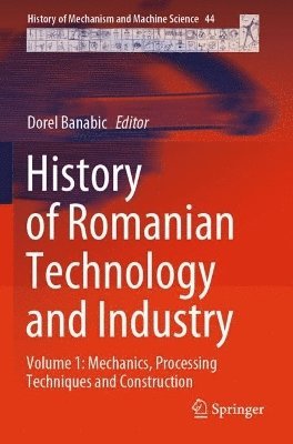 History of Romanian Technology and Industry 1