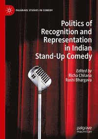 bokomslag Politics of Recognition and Representation in Indian Stand-Up Comedy