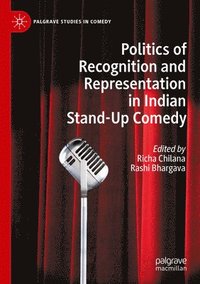 bokomslag Politics of Recognition and Representation in Indian Stand-Up Comedy