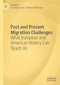 bokomslag Past and Present Migration Challenges