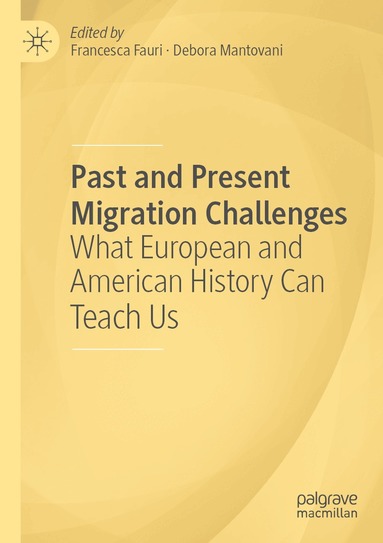 Francesca Fauri, Debora Mantovani - Past and Present Migration Challenges, Häftad