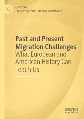 bokomslag Past and Present Migration Challenges