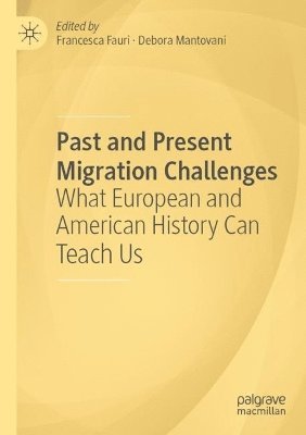 Francesca Fauri, Debora Mantovani, Debora Mantovani - Past and Present Migration Challenges, Häftad