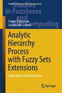 bokomslag Analytic Hierarchy Process with Fuzzy Sets Extensions