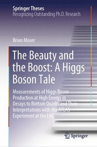 bokomslag The Beauty and the Boost: A Higgs Boson Tale