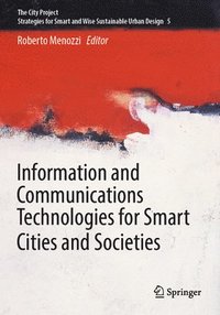 bokomslag Information and Communications Technologies for Smart Cities and Societies