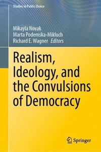 bokomslag Realism, Ideology, and the Convulsions of Democracy