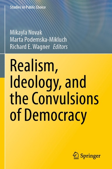 bokomslag Realism, Ideology, and the Convulsions of Democracy