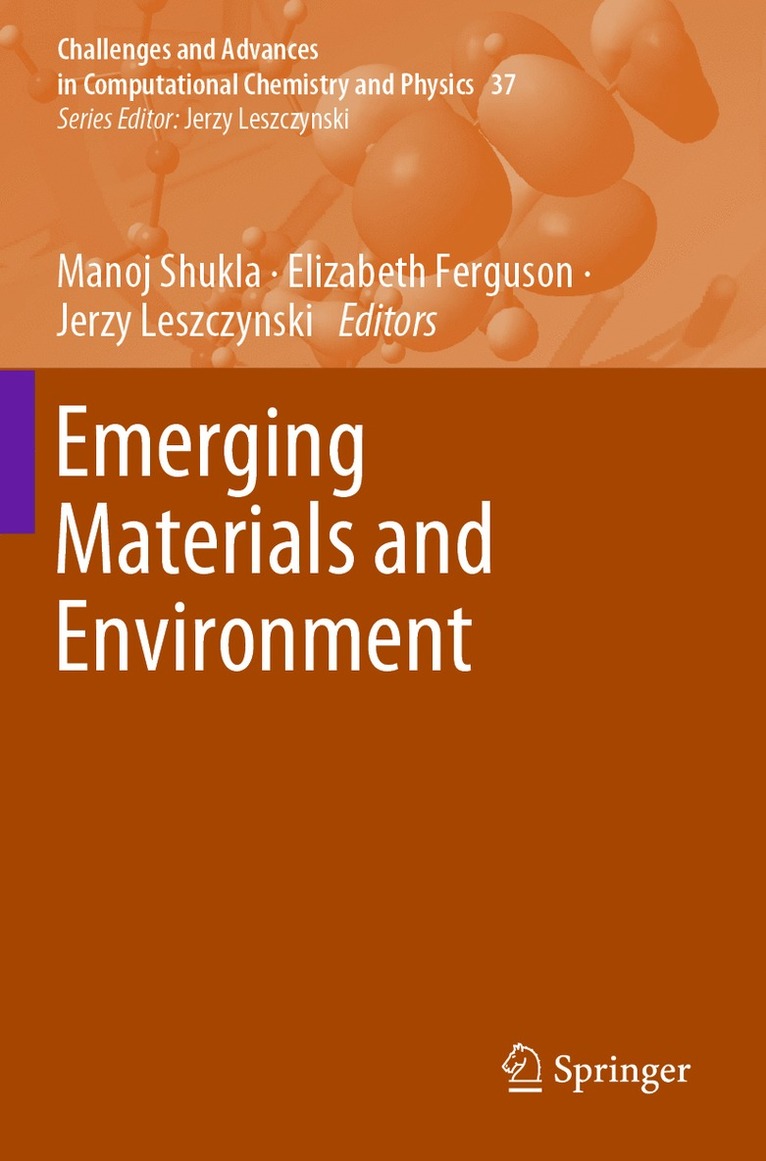 Manoj Shukla, Elizabeth Ferguson, Jerzy Leszczynski - Emerging Materials and Environment, Häftad