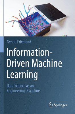 Information-Driven Machine Learning 1