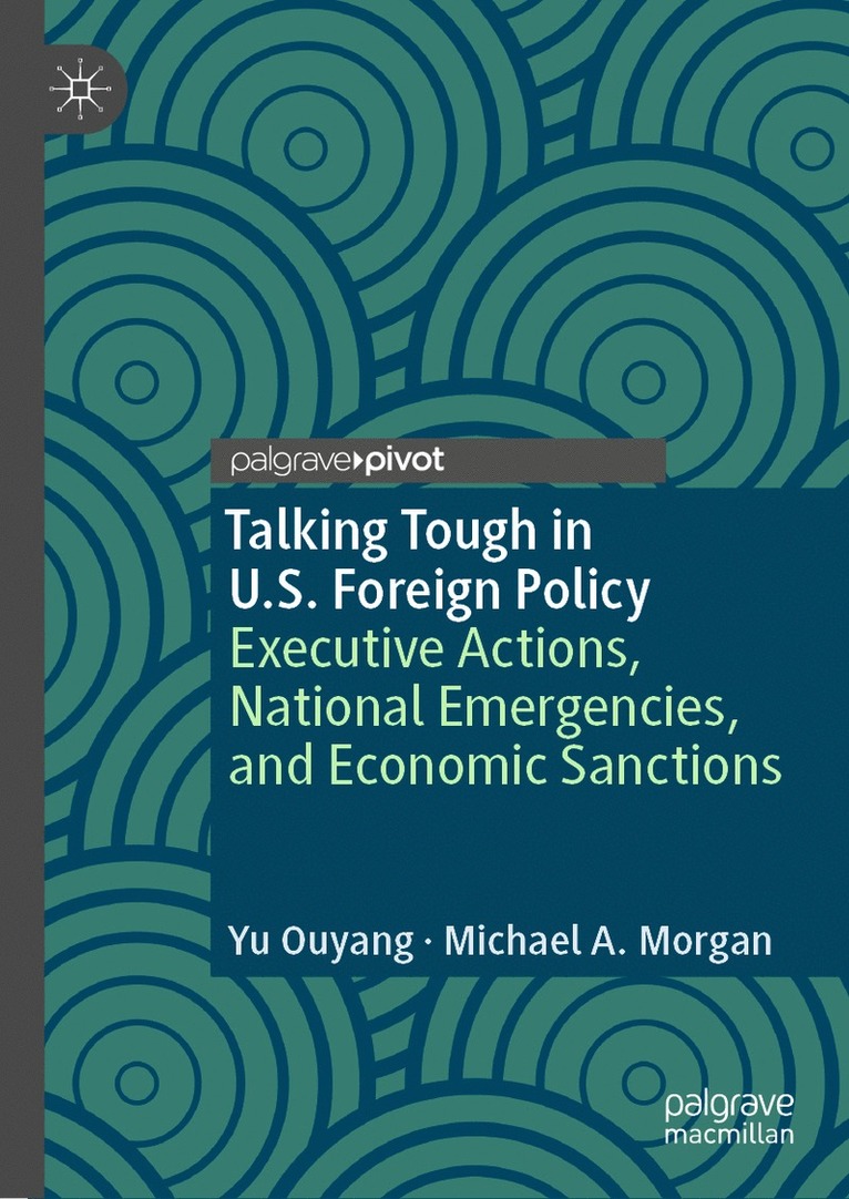 Yu Ouyang, Michael A. Morgan - Talking Tough in U.S. Foreign Policy, Inbunden