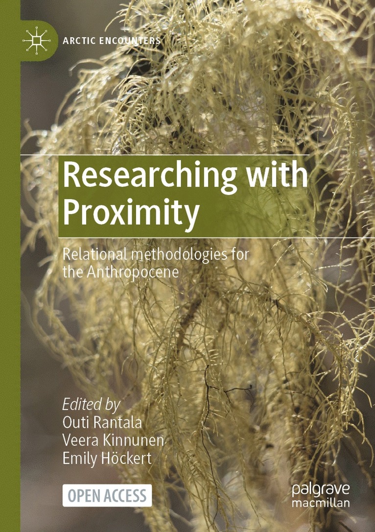 Outi Rantala, Veera Kinnunen, Emily Höckert, Emily Hockert - Researching with Proximity, Häftad