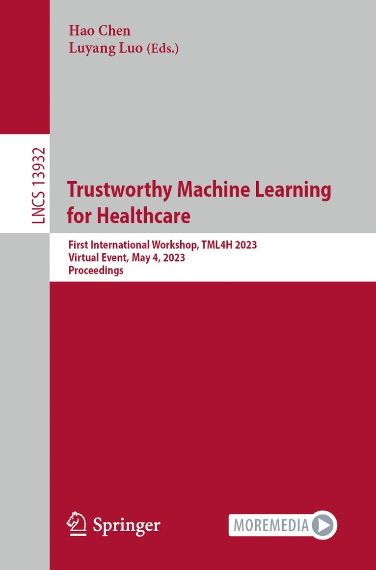 Hao Chen, Luyang Luo - Trustworthy Machine Learning for Healthcare, Häftad