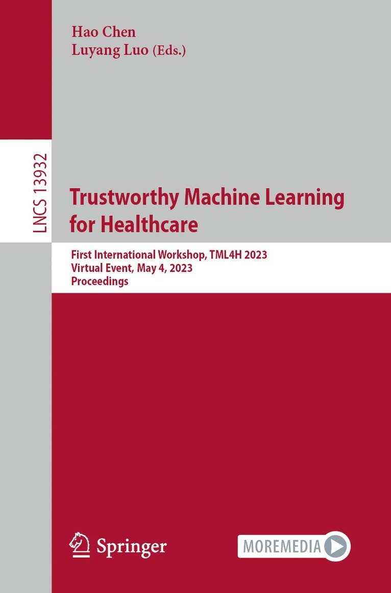 Trustworthy Machine Learning  for Healthcare 1