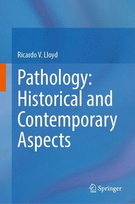 Pathology: Historical and Contemporary Aspects 1