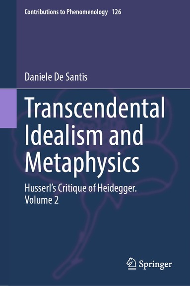 Daniele De Santis - Transcendental Idealism and Metaphysics, Inbunden