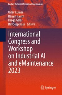 bokomslag International Congress and Workshop on Industrial AI and eMaintenance 2023